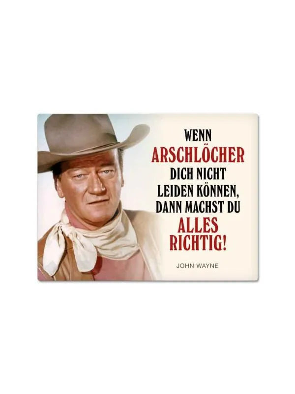 Magnet "Du machst alles richtig!" mit John Wayne