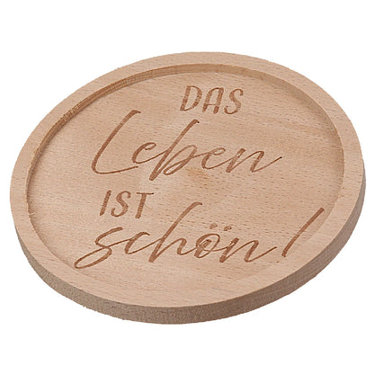 Runder Untersetzer aus Holz mit Spruch