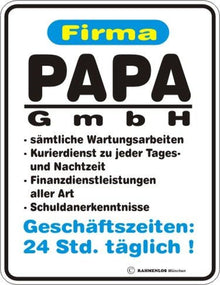 RAHMENLOS® Blechschild "Papa GmbH""