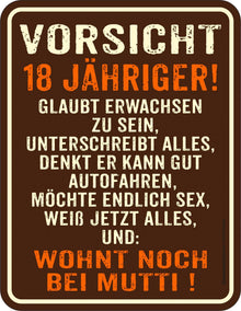 Rahmenlos Blechschild - 18 jähriger