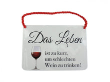 Kulthänger - Blechschild "Das Leben"