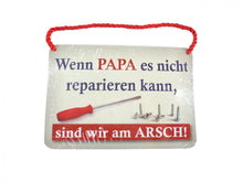 Blechschild mit Spruch und Kordel zum Hängen - Papa reparieren