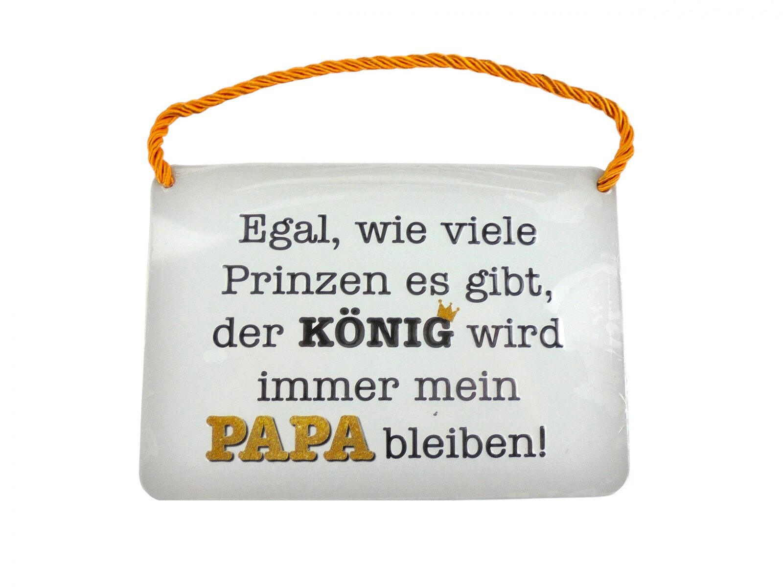 Kulthänger - Blechschild "Papa König"