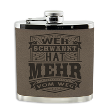 Echter Kerl Flachmann - Wer schwankt...