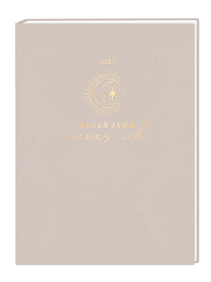 Terminplaner - Lady-Softcover - 2027 -"Neues Jahr neues ich" -  Cover - Text : "2027 Neues Jahr neues ich" Design Goldener Mond und goldene Schrift auf Beigen Hintergrund