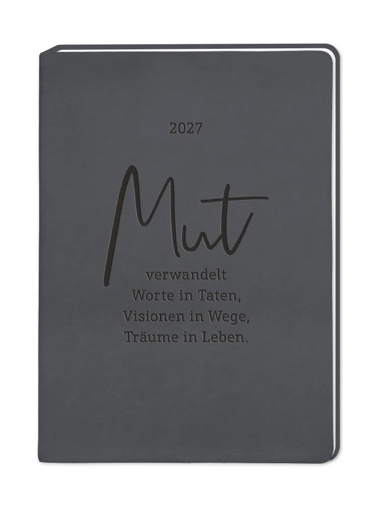 Terminplaner - "Mut" - 2027 - Cover - Text: "2027 Mut verwandelt Worte in Taten, Visionen in Wege, Träume im Leben." Auf schwarzen Hintergrund. 