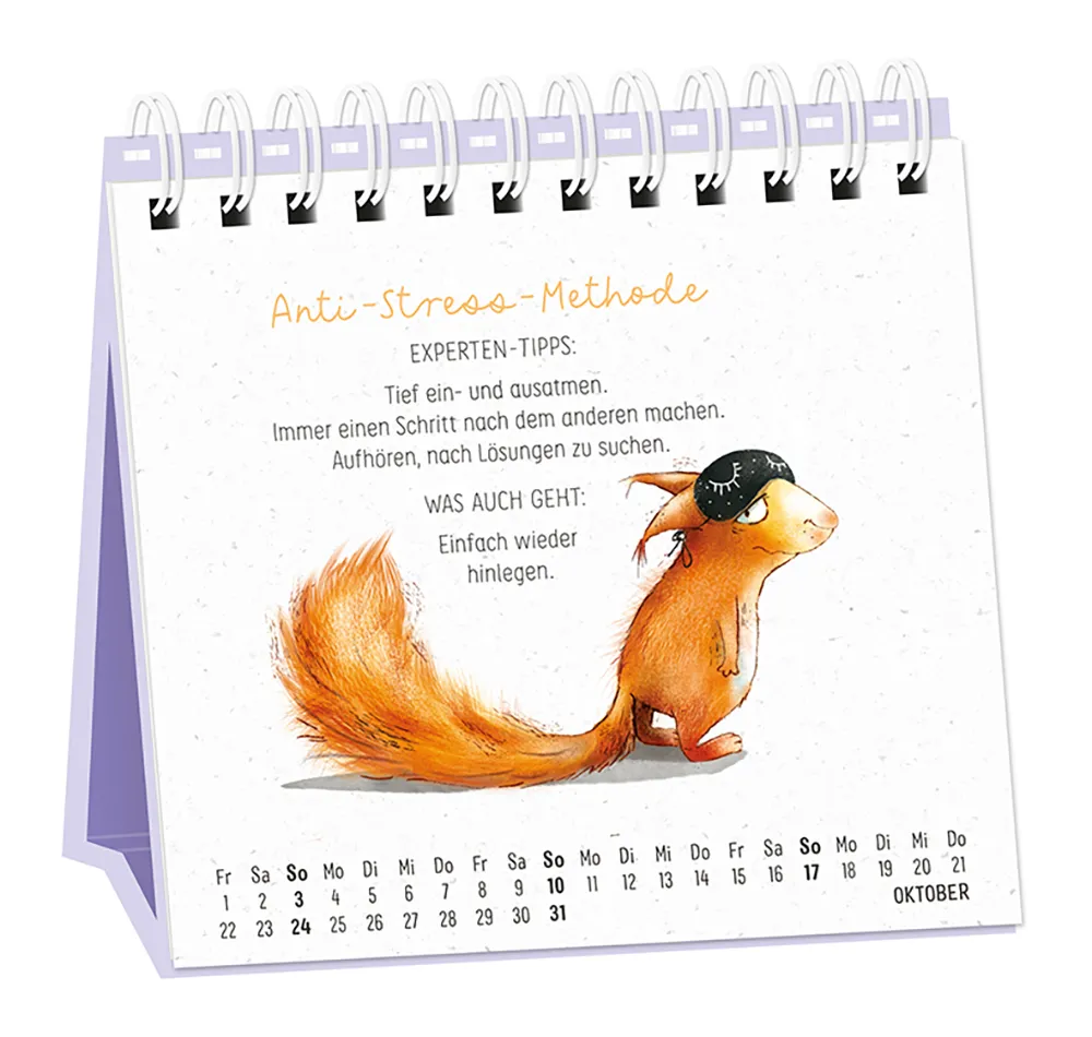 Tischkalender - "Heute. Hier. Jetzt" - 2027 - Monat Oktober - Spruch "Anti-Stress-Methode Experten-Tipps: Tief ein- und ausatmen. Immer einen schritt nach dem anderen machen.  Aufhören nach Lösungen zu suchen. Was auch geht: Einfach wieder hinlegen." - Design: Ein Eichhörnchen mit Schlafmaske, das müde reinblickt. Der Hintergrund ist weiß und im Recyclingpapier-Look.