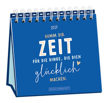 Tischkalender - "Nimm dir Zeit" - 2027 -Cover  - Text: "2027" "Nimm dir Zeit für d Dinge, die dich glücklich machen.", blauer Hintergrund