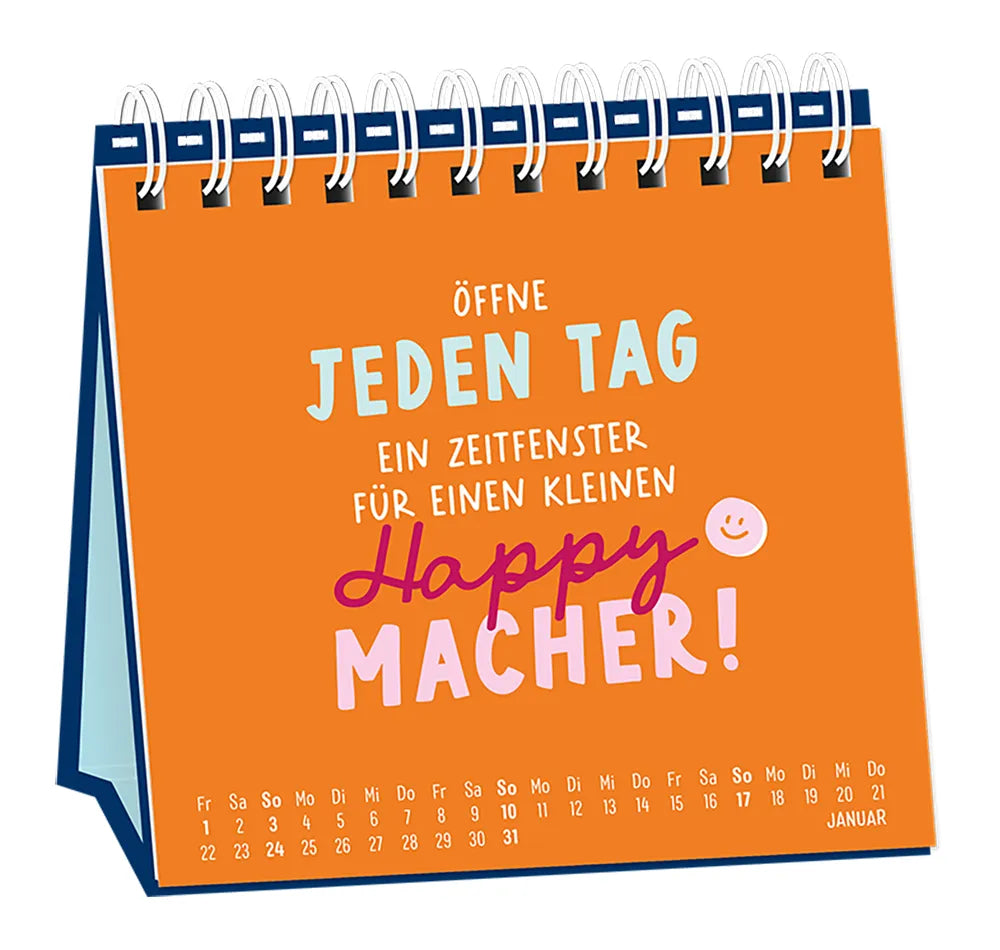 Tischkalender - "Nimm dir Zeit" - 2027 -Monat Januar - Spruch: "Öffne jeden Tag ein Zeitfenster für einen kleinen Happy macher!", orangener Hintergrund