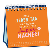 Tischkalender - "Nimm dir Zeit" - 2027 -Monat Januar - Spruch: "Öffne jeden Tag ein Zeitfenster für einen kleinen Happy macher!", orangener Hintergrund