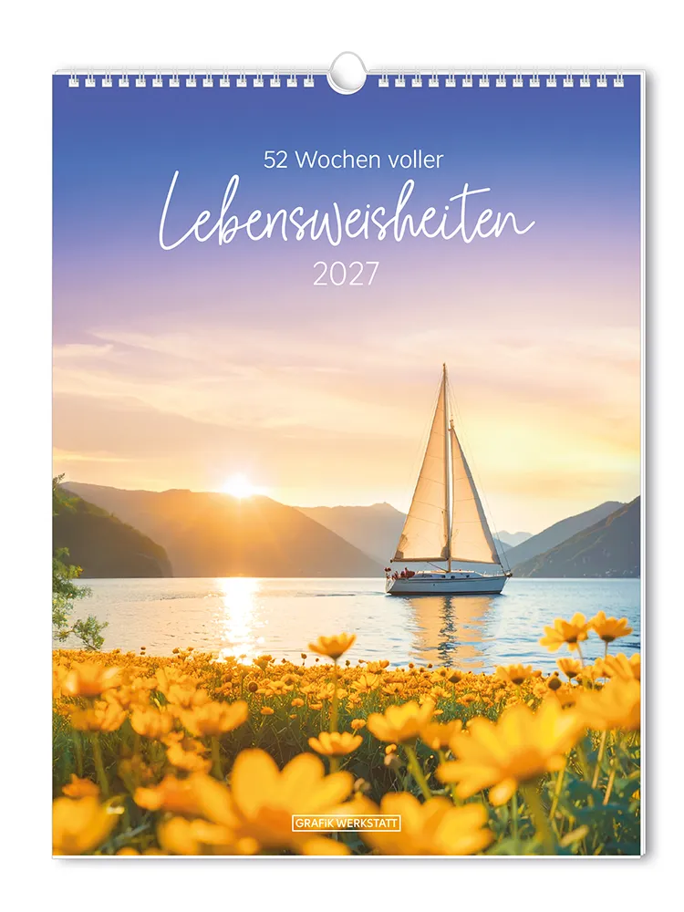 Wochenkalender - "Lebensweisheiten" - 2027- Cover - Text: "52 Wochen voller Lebensweisheiten 2027" Design: Eine Blumenwiese mit einem Gewässer, in dem ein Segelboot segelt.