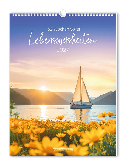 Wochenkalender - "Lebensweisheiten" - 2027- Cover - Text: "52 Wochen voller Lebensweisheiten 2027" Design: Eine Blumenwiese mit einem Gewässer, in dem ein Segelboot segelt.
