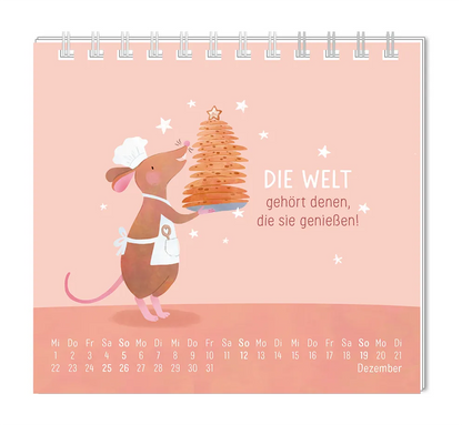 Mini Kalender - "Einfach mal nichts tun."  - 2027 - Monat  Dezember - Spruch: "Die Welt gehört denen, die sie genießen!" Design: Eine Maus mit Kochschürze und Hut die einen Teller voll mit Keksen in ihren Pfoten trägt.