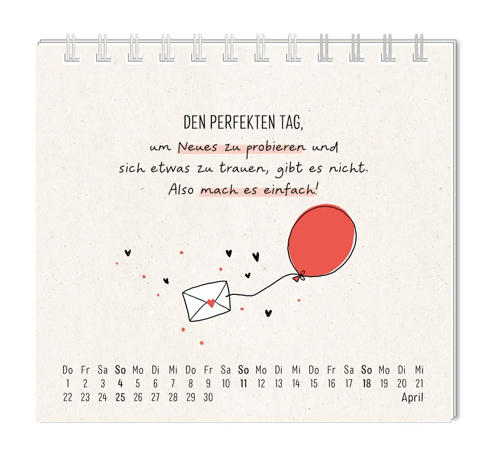 Mini Kalender - "Man muss mit allem rechnen" - 2027 - Monat April - Spruch: "Den perfekten Tag, um neues zu probieren und sich etwas zu trauen gibt es nicht. Also mach einfach!" Design: Ein Liebesbrief, welcher von einem Roten Ballon durch die Lüfte getragen wird.