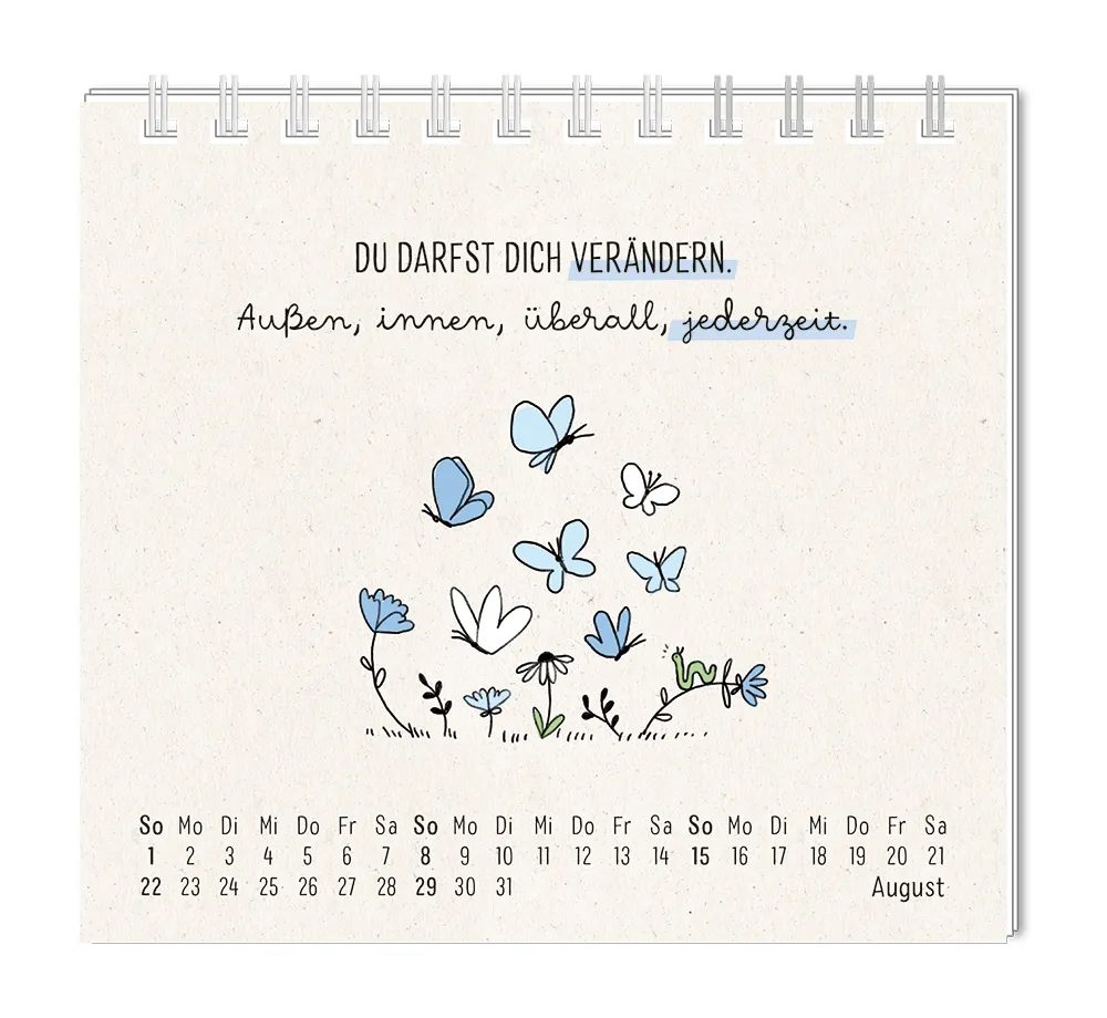 Mini Kalender - "Man muss mit allem rechnen" - 2027 - Monat August - Spruch: "Du darfst dich immer verändern. Außen, innen, überall, jederzeit." Design: Einige Schmetterlinge, die über einem kleinen Blumenfeld fliegen.
