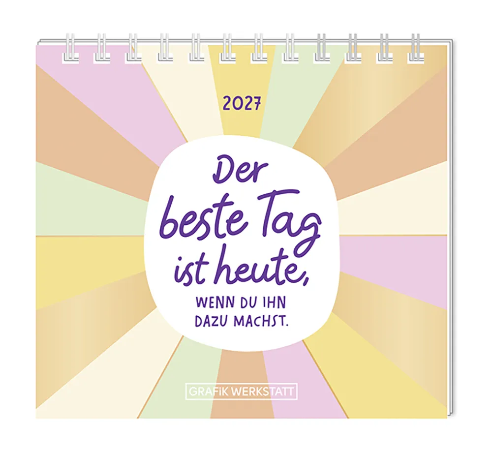 Mini Kalender - "Der beste Tag" - 2027 - Cover - Text: "2027" "Der beste Tag ist heute, wenn du ihn dazu machst." Design: Text geschrieben in einer weißen Kreisform aus der bunte Streifen ausgehen. 