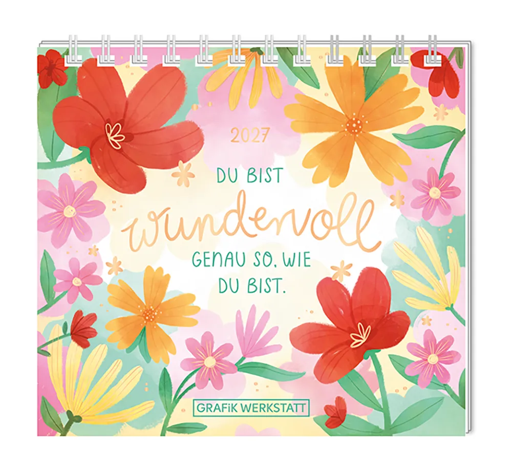 Mini-Kalender - "Du bist wundervoll" - 2027 -  Cover - Text: "2027" "Du bist wundervoll genau so wie du bist" Design: Text umringt von verschiedenen Blumen.