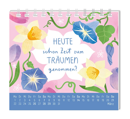 Mini-Kalender - "Du bist wundervoll" - 2027 -  Monat März - Spruch "Heute schon Zeit zum Träumen genommen?" Design: Spruch in weißer Blüte umring von verschiedenen Blumen.