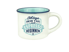H&H Espresso-Tasse - Möge dein Tag mit Espresso beginnen