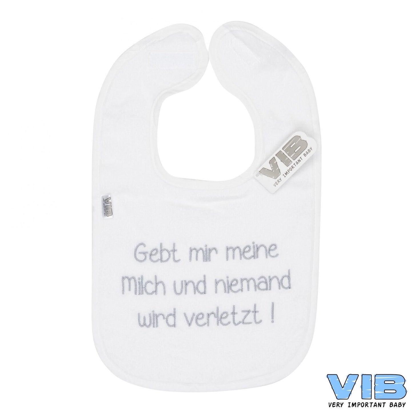 VIB – Lätzchen “Gebt mir meine Milch…”