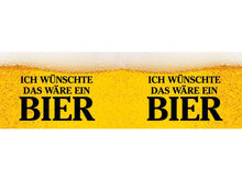 Motiv vom Emaille Becher "Ich wünschte das wäre ein Bier"