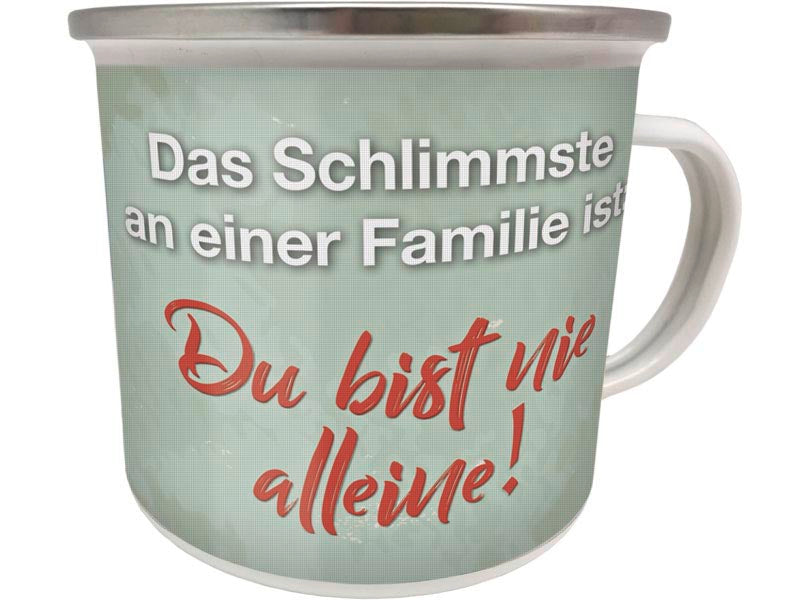 Emaillebecher "Du bist nie alleine!"