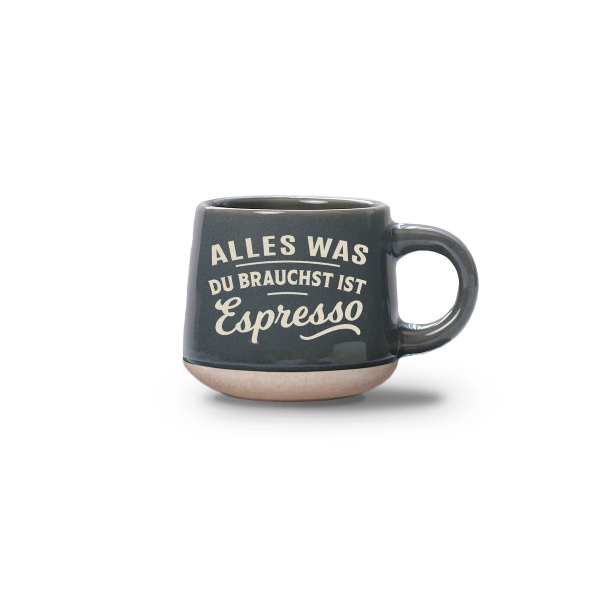 Espressotasse - Alles was du brauchst 60 ml, Grau