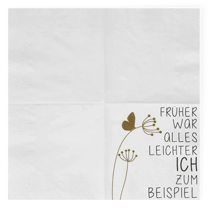 Servietten "Früher war alles leichter", 25x25 cm