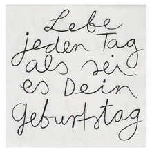Servietten "Lebe jeden Tag", 33x33 cm