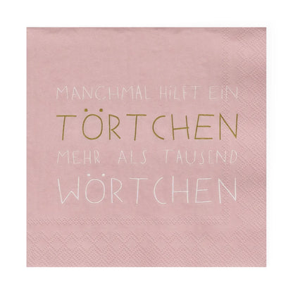 Servietten "Manchmal hilft ein Törtchen", 25x25 cm