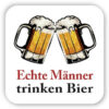 Kultdeckel - Untersetzer "Echte Männer trinken Bier"