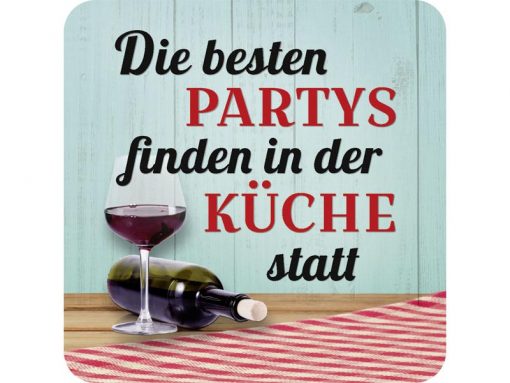 Untersetzer aus Metall "Die besten Partys finden in der Küche statt"