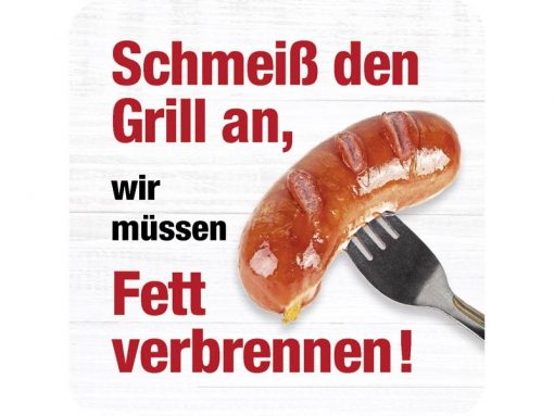 Untersetzer aus Metall "Schmeiß den Grill an, wir müssen Fett verbrennen"