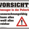RAHMENLOS® Blechschild "Teenager in der Pubertät"