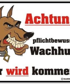 Achtung, pflichtbewusster Wachhund