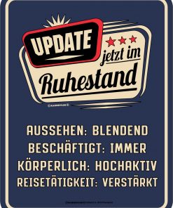 Rahmenlos Blechschild "Update - Ruhestand"