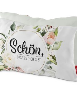 Geschenk für Dich :-) Kissen "Schön, dass es dich gibt"