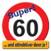 Riesen-Schild "Super! 60 - Verkehrsschild"