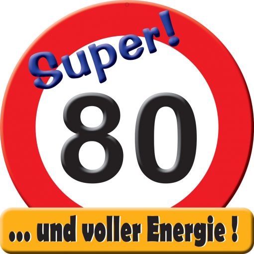 Riesen Schild in rot /weiß zum 80. Geburtstag