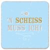 Sheepworld Korkuntersetzer - 'N SCHEISS MUSS ICH