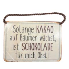 Blechschild mit Spruch und Kordel zum Hängen - Kakaobaum