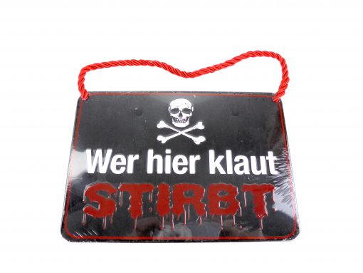 Blechschild mit Spruch und Kordel zum Hängen - Wer hier klaut STIRBT