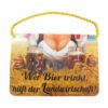Kulthänger - Blechschild "Wer Bier trinkt, hilft der Landwirtschaft!"