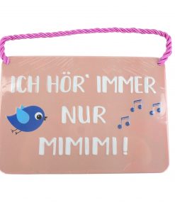 Blechschild mit Spruch und Kordel zum Hängen - MIMIMI