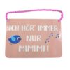 Blechschild mit Spruch und Kordel zum Hängen - MIMIMI