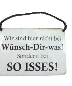 Blechschild mit Spruch und Kordel zum Hängen - SO ISSES