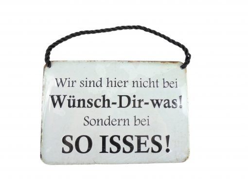 Blechschild mit Spruch und Kordel zum Hängen - SO ISSES