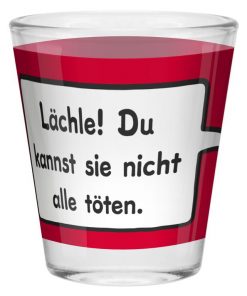 Sheepworld Schnapsglas "Lächle! Du kannst sie nicht alle töten,"