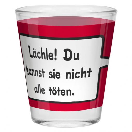 Sheepworld Schnapsglas "Lächle! Du kannst sie nicht alle töten,"