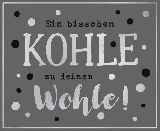 Geschenkbox mit Musik "Kohle zum Wohle"